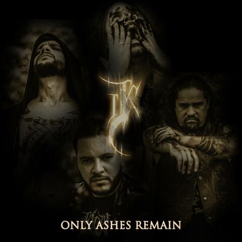 Only Ashes Remain album art