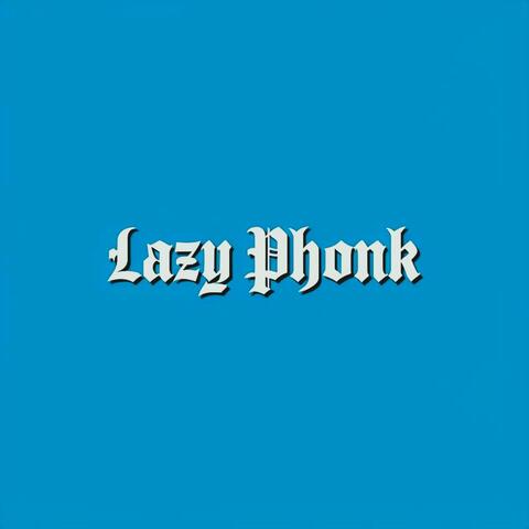 Lazy Phonk album art
