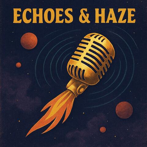 Echoes & Haze album art