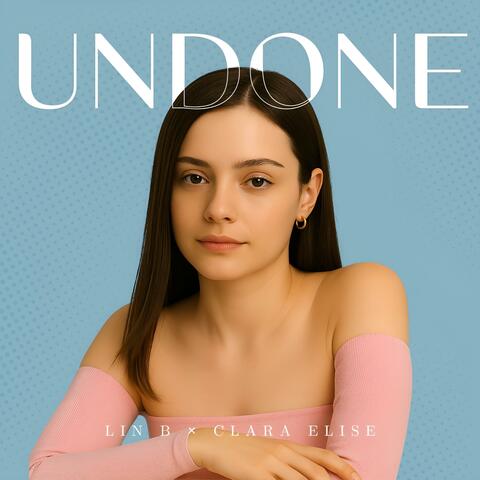 UNDONE (feat. Clara Elise) album art