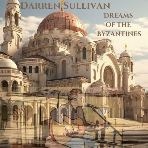 Dreams of the Byzantines album art