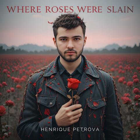 Where Roses Were Slain album art