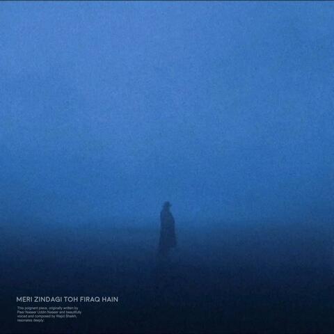 Zindagi toh firaq hain album art