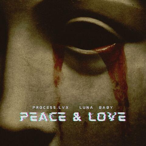 Peace & Love (feat. Process.lvx) album art