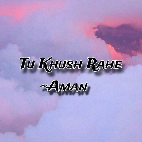 Tu khush rahe album art