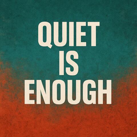 Quiet is Enough (Eng Version) album art