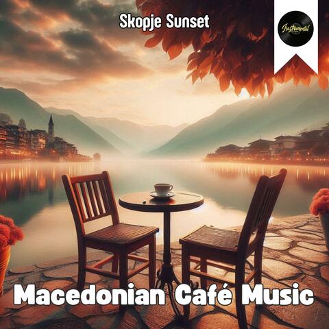 Macedonian Café - Skopje Sunset album art