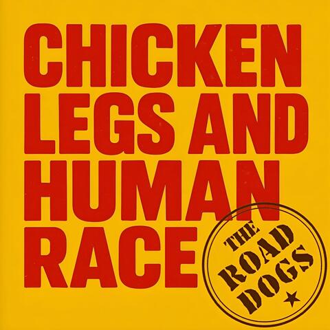Chicken Legs And Human Race album art