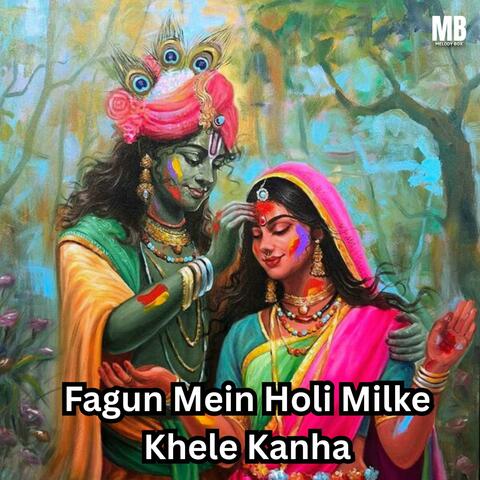 Fagun Mein Holi Milke Khele Kanha album art