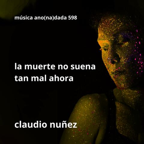 la muerte no suena tan mal ahora album art