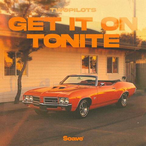 Get It On Tonite album art