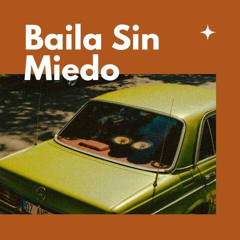 Baila Sin Miedo album art