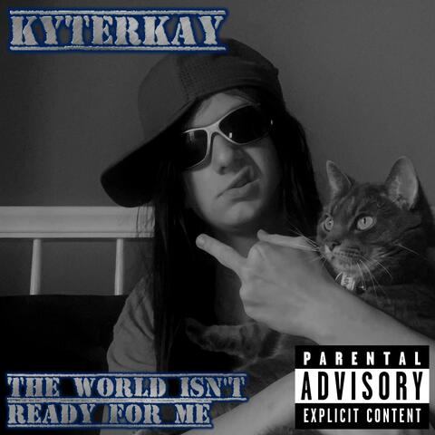 The World Isn't Ready For Me album art