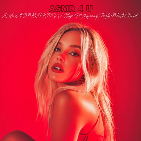 Erotic ASMR NSFW Sleep Whispering Tingles Mouth Sounds album art