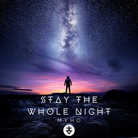 Stay The Whole Night album art