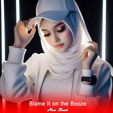 Blame It On the Booze album art