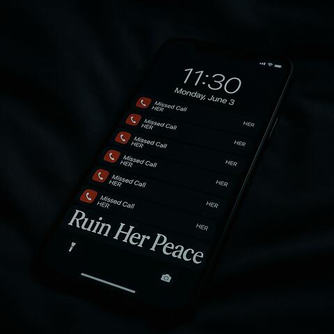 Ruin Her Peace album art