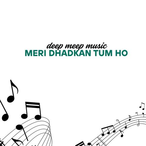 Meri dhadkan tum ho.... album art