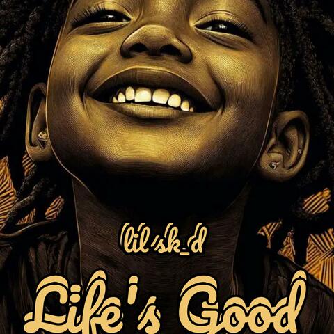 Life's Good album art