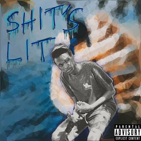 Shit's lit album art