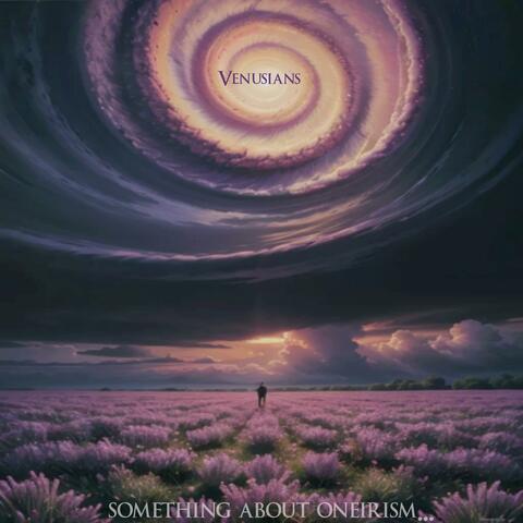 Something About Oneirism... album art