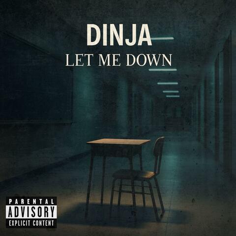 Dinja Let Me Down album art