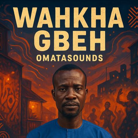 WAHKHA GBEH album art