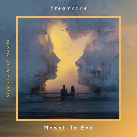 Meant To End album art
