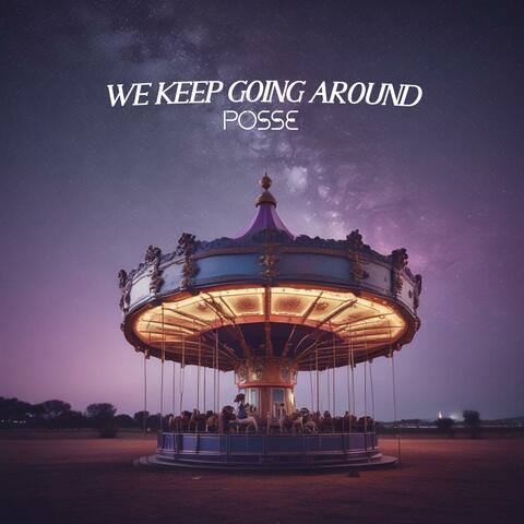 We Keep Going Around album art