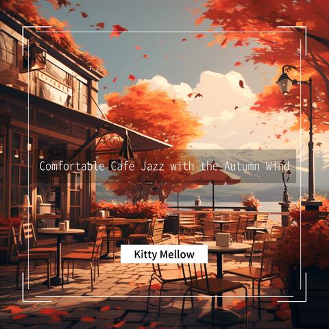 Comfortable Cafe Jazz with the Autumn Wind album art