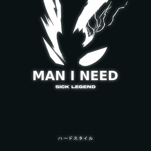 MAN I NEED album art