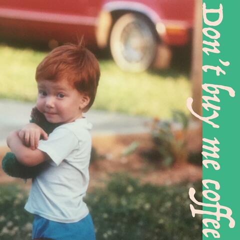 Don't Buy Me Coffee album art