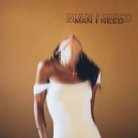 Man I Need album art