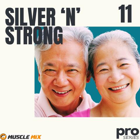 Silver N Strong, Vol. 11 - Nonstop, 32 Counts, 126 BPM, Music for Fit Pros album art