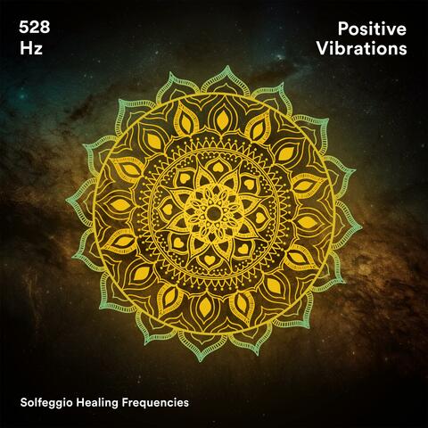 528 Hz Positive Vibrations album art