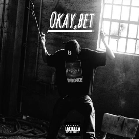 Okay,Bet (feat. T-Flo, Zaine, Jay-Twenty3 & Proviey) album art