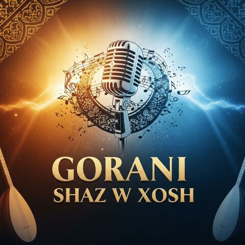 Gorani Shaz w Xosh album art