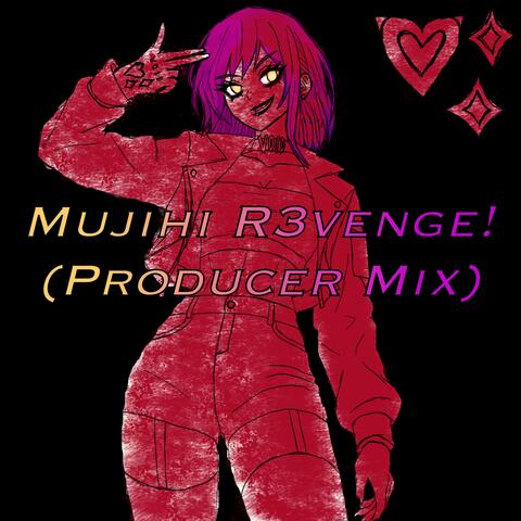 Mujihi R3venge! (Producer Mix) album art