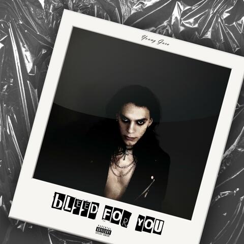 Bleed For You album art