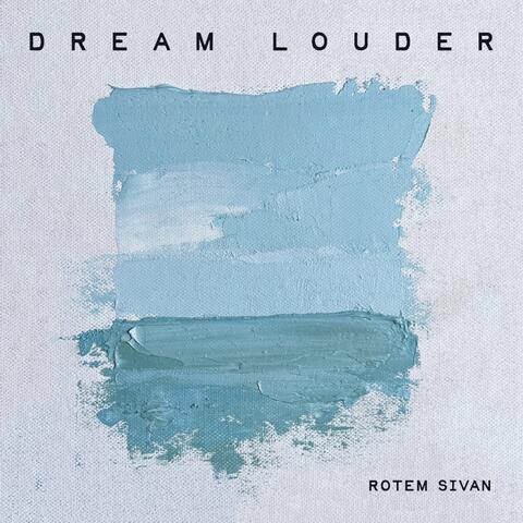 Dream Louder album art