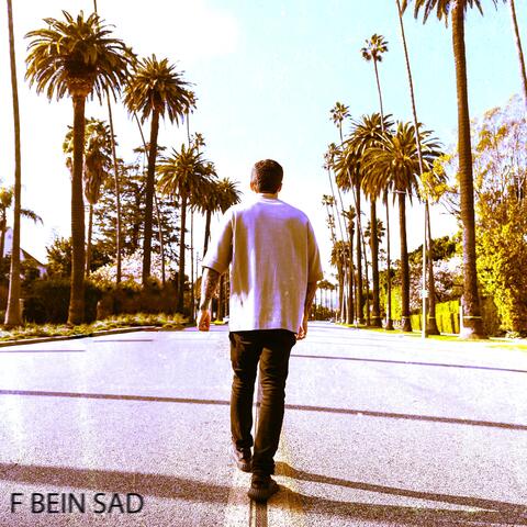 F Bein Sad album art