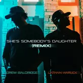 Image of She's Somebody's Daughter (Remix)