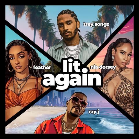 Lit Again (feat. NIA & Ray J) album art