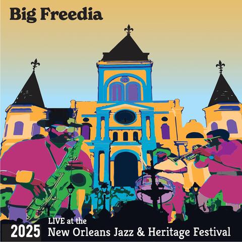 Live at the 2025 New Orleans Jazz & Heritage Festival album art