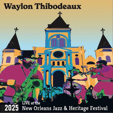 Live at the 2025 New Orleans Jazz & Heritage Festival album art