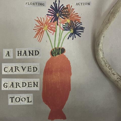 A Hand Carved Garden Tool album art