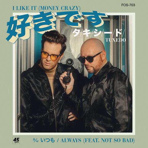 I Like It (Money Crazy)/Always album art