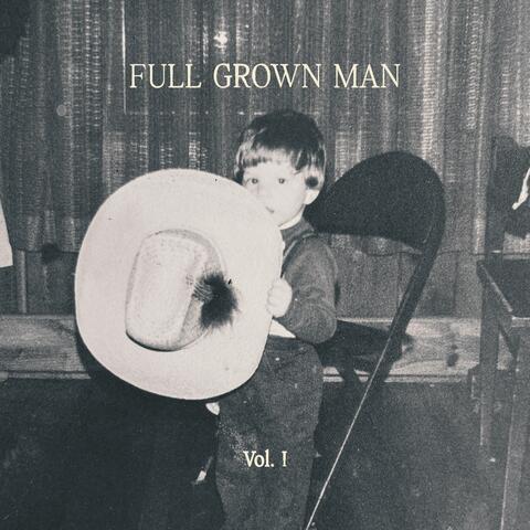 Full Grown Man, Vol. I album art