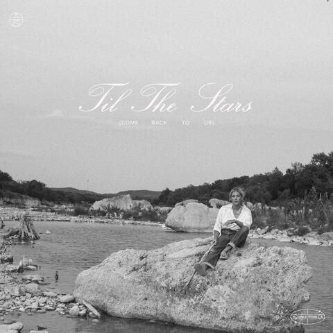 Til The Stars Come Back To Us album art