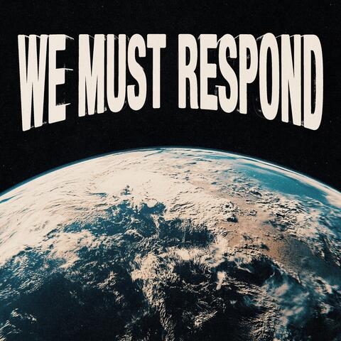 We Must Respond (Deluxe) album art